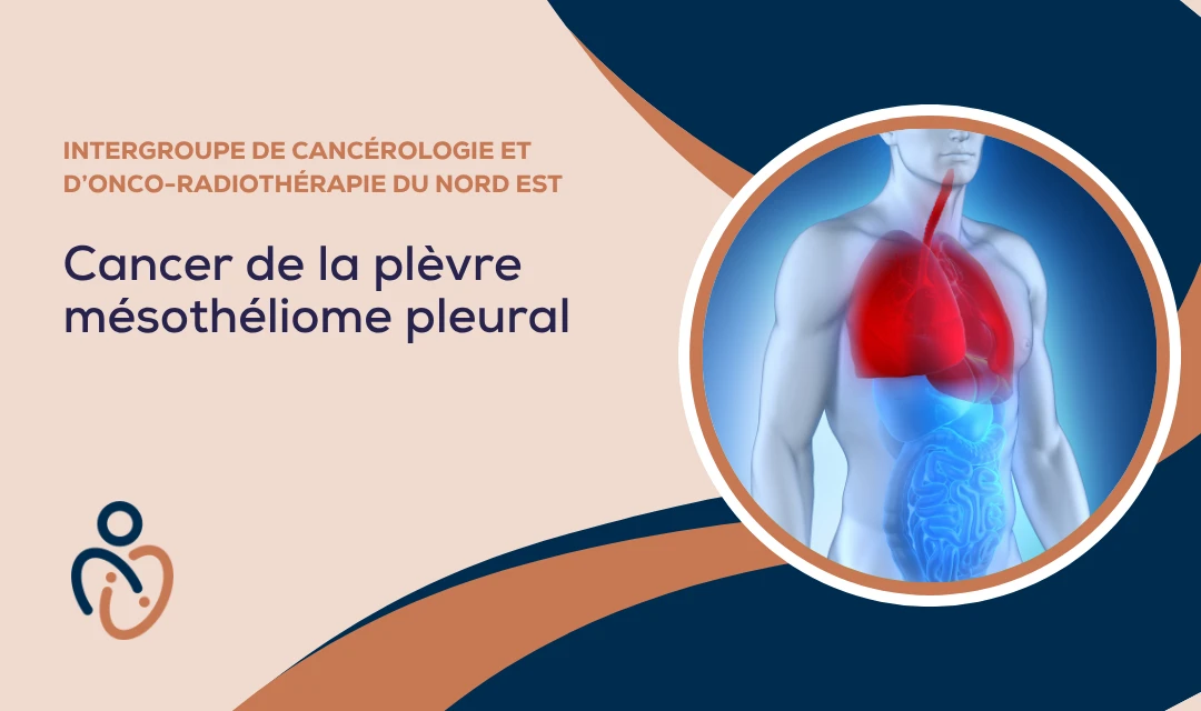Cancer de la plèvre mésothéliome pleural