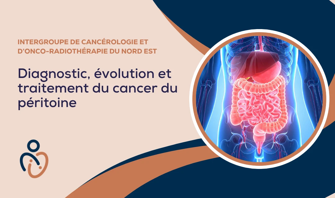 Diagnostic, évolution et traitement du cancer du péritoine